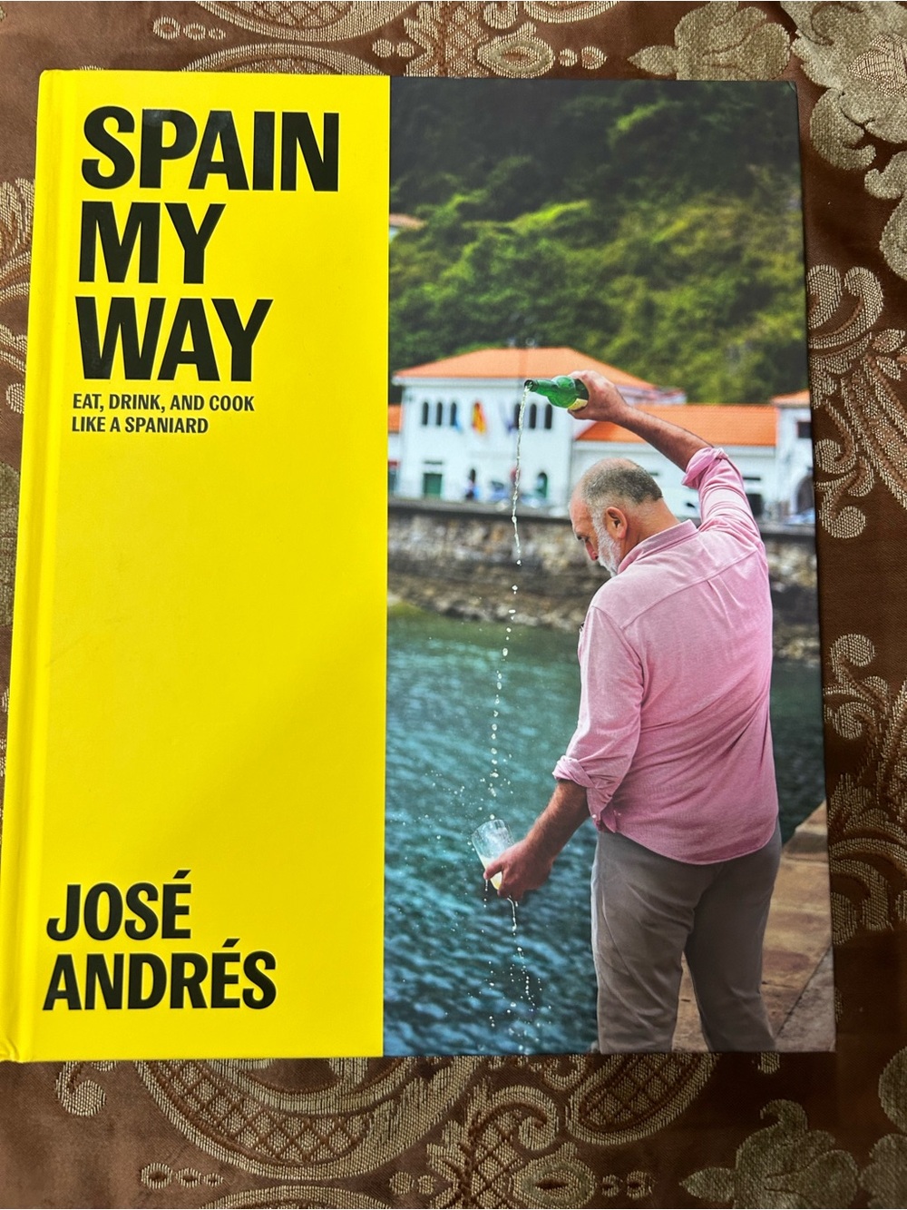 Spain My Way by José Andrés